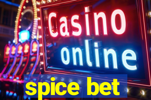 spice bet